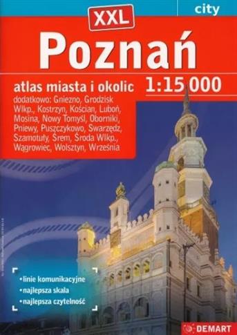 Poznań XXL. Atlas miasta i okolic, 1:15 000