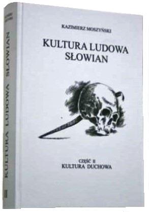 KULTURA LUDOWA SŁOWIAN. TOM II