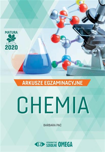 CHEMIA. MATURA 2020. ARKUSZE EGZAMINACYJNE