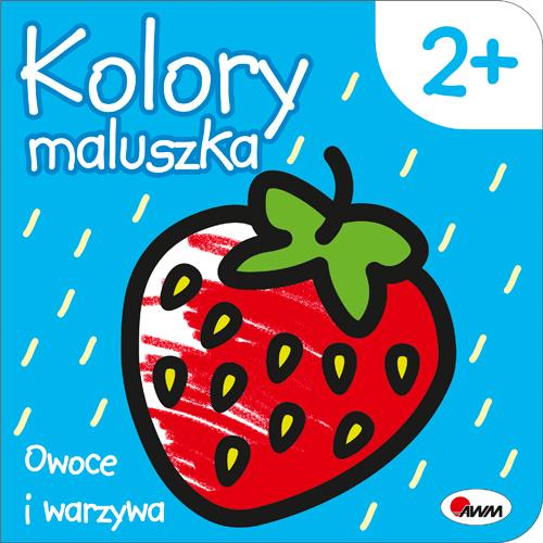 KOLORY MALUSZKA OWOCE I WARZYWA