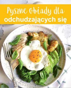 PYSZNE OBIADY DLA ODCHUDZAJĄCYCH SIĘ