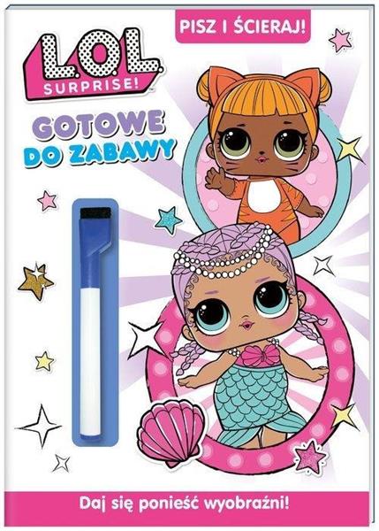 L.O.L. SURPRISE! PISZ I ŚCIERAJ GOTOWE DO ZABAWY