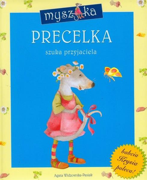 MYSZKA PRECELKA SZUKA PRZYJACIELA