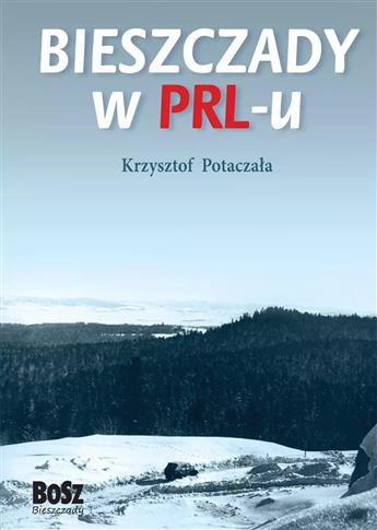 Bieszczady w PRL-u