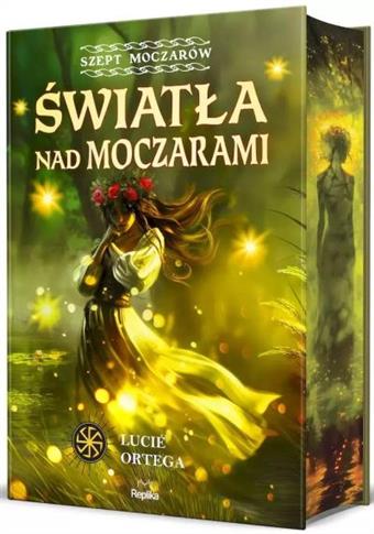 Światła nad moczarami. Szept moczarów,tom 1 S.NOWY