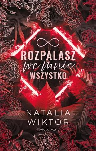 ROZPALASZ WE MNIE WSZYSTKO S.NOWY