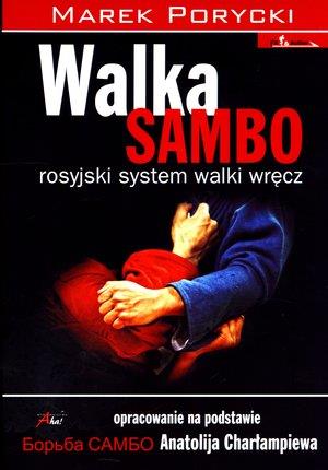 WALKA SAMBO. ROSYJSKI SYSTEM WALKI WRĘCZ