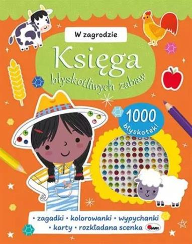 W ZAGRODZIE. KSIĘGA BŁYSKOTLIWYCH ZABAW
