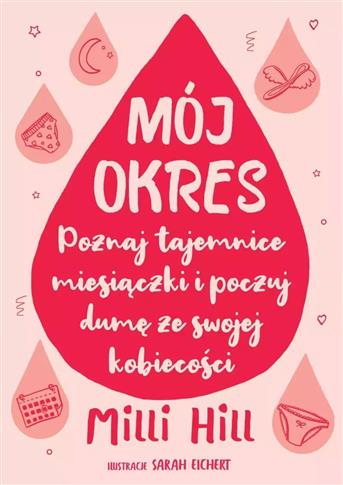 Mój okres. Poznaj tajemnice miesiączki