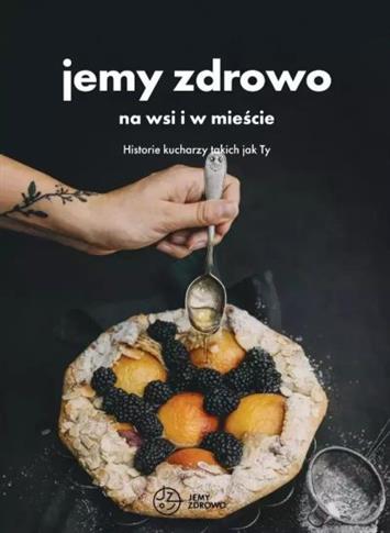 JEMY ZDROWO NA WSI I W MIEŚCIE