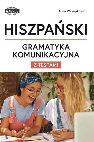 Hiszpański. Gramatyka komunikacyjna z testami