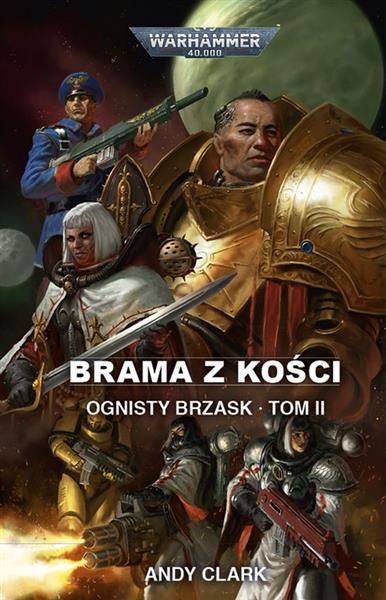 WARHAMMER 40.000. OGNISTY BRZASK. TOM 2. BRAMA Z K