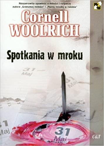 SPOTKANIA W MROKU WOOLRICH