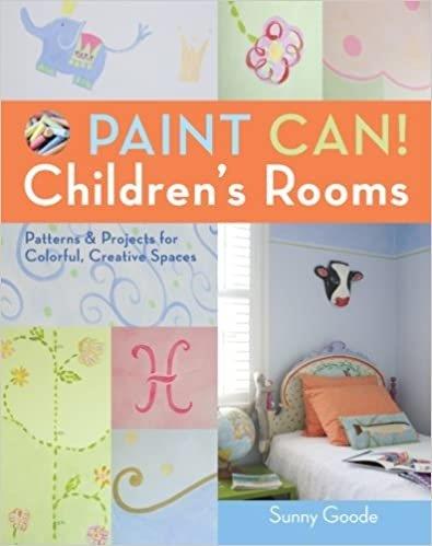PAINT CAN! CHILDREN S ROOMS PATTERNS & PROJECTS FO