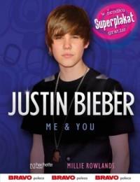 Justin Bieber. Me & You