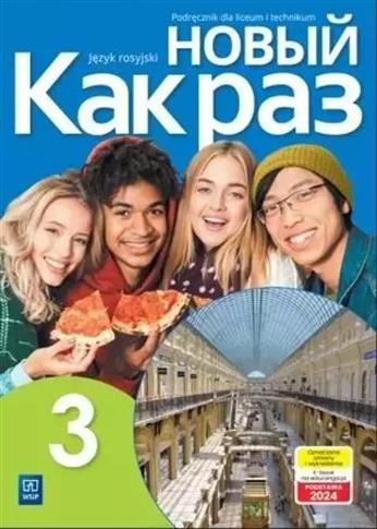 NOWYJ KAK RAZ 3. JĘZYK ROSYJSKI. LICEUM I TECHNIKU
