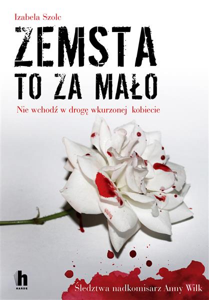 ZEMSTA TO ZA MAŁO