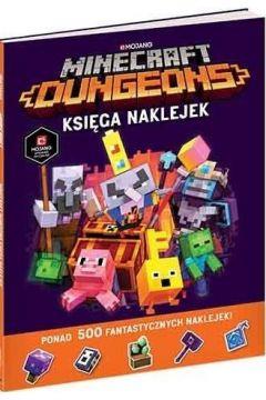 MINECRAFT. DUNGEONS. KSIĘGA NAKLEJEK