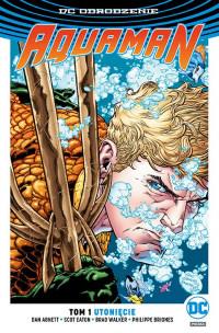 UTONIĘCIE AQUAMAN TOM 1