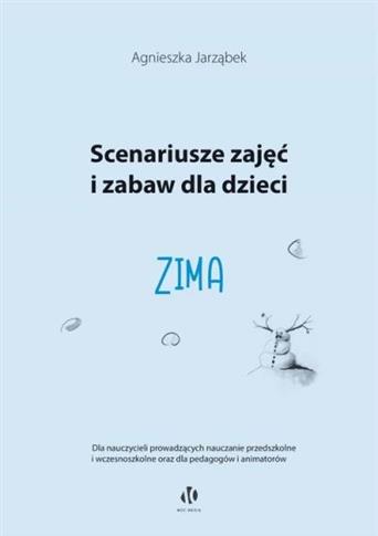 Scenariusze zajęć i zabaw dla dzieci Zima