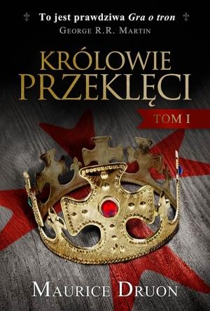 KRÓLOWIE PRZEKLĘCI. TOM 1