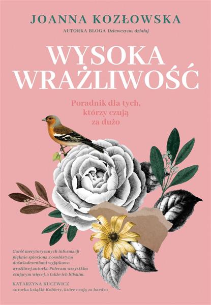 WYSOKA WRAŻLIWOŚĆ. PORADNIK DLA TYCH, KTÓRZY ...