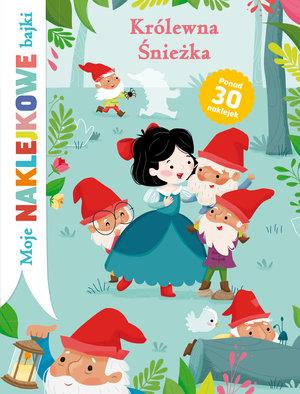 KRÓLEWNA ŚNIEŻKA. MOJE NAKLEJKOWE BAJKI