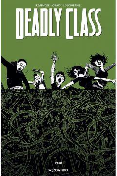 DEADLY CLASS. TOM 3. 1988. WĘŻOWISKO