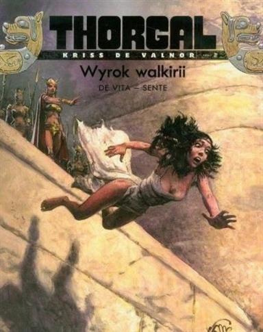 Thorgal - Kriss de Valnor. Tom 2. Wyrok walkirii