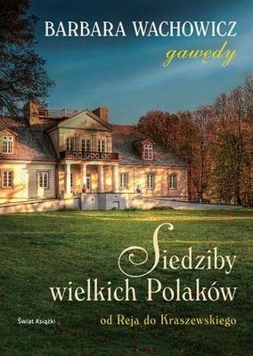 SIEDZIBY WIELKICH POLAKÓW