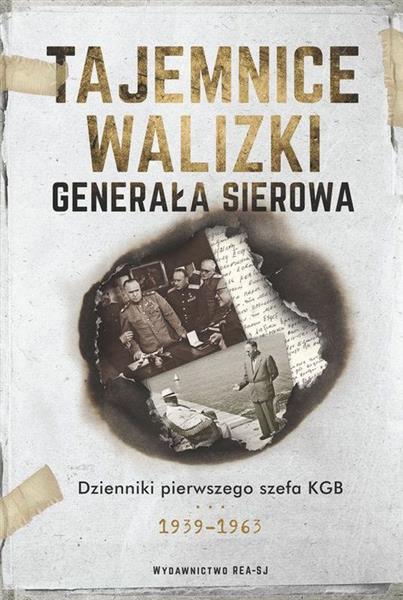 TAJEMNICE WALIZKI GENERAŁA SIEROWA. DZIENNIKI ...