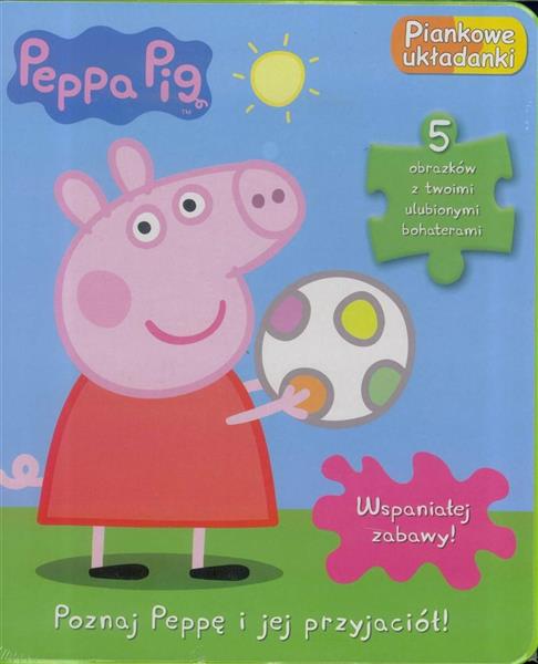 PEPPA PIG. PIANKOWE UKŁADANKI. POZNAJ?