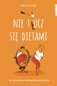 NIE T(Ł)UCZ SIĘ DIETAMI