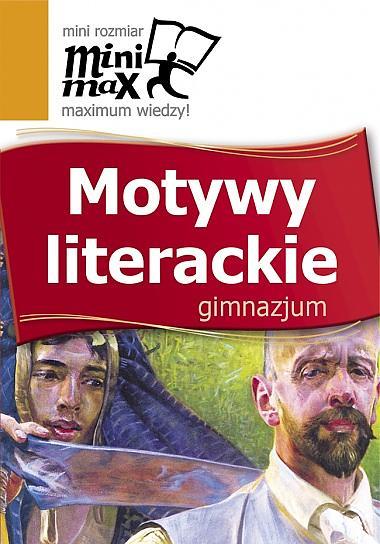 MINIMAX MOTYWY LITERACKIE GIMNAZJUM