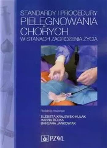 STANDARDY I PROCEDURY PIELĘGNOWANIA CHORYCH