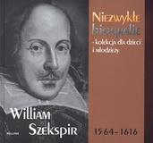 WILLIAM SZEKSPIR. NIEZWYKŁE BIOGRAFIE - KOLEKCJA D