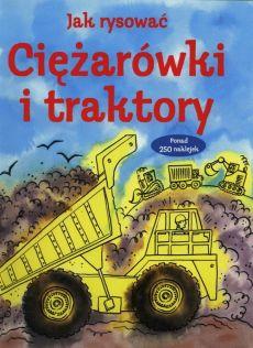 JAK RYSOWAĆ CIĘŻARÓWKI I TRAKTORY