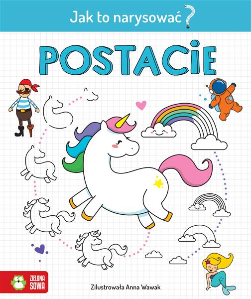 JAK TO NARYSOWAĆ? POSTACIE