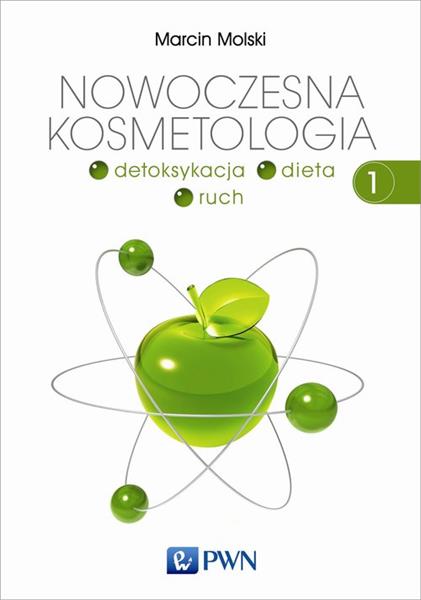 NOWOCZESNA KOSMETOLOGIA. TOM 1