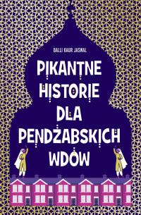 PIKANTNE HISTORIE DLA PENDŻABSKICH WDÓW