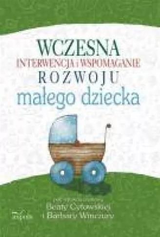 Wczesna interwencja i wspomaganie rozwoju