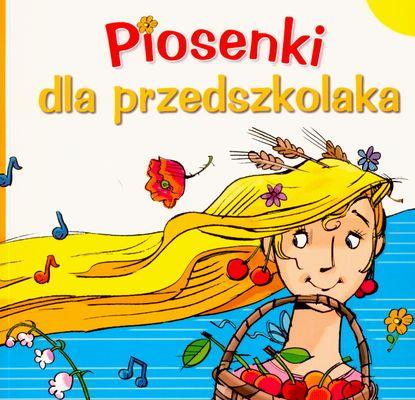 PIOSENKI DLA PRZEDSZKOLAKA + CD