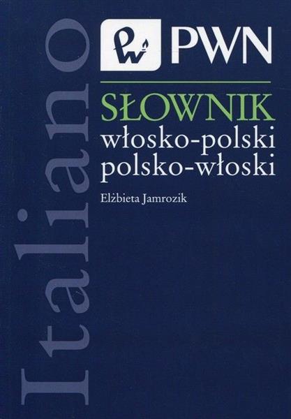 SŁOWNIK WŁOSKO-POLSKI POLSKO-WŁOSKI