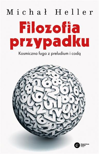 FILOZOFIA PRZYPADKU. KOSMICZNA FUGA Z PRELUDIUM?