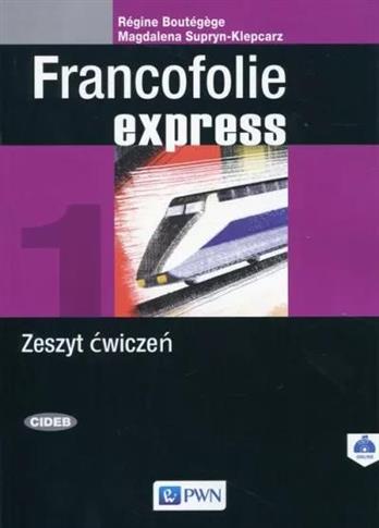 FRANCOFOLIE EXPRESS 1. ĆWICZENIA DO J.FRANCUSKIEGO