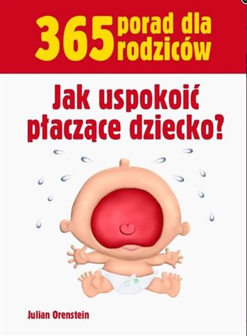 Jak uspokoić płaczące dziecko