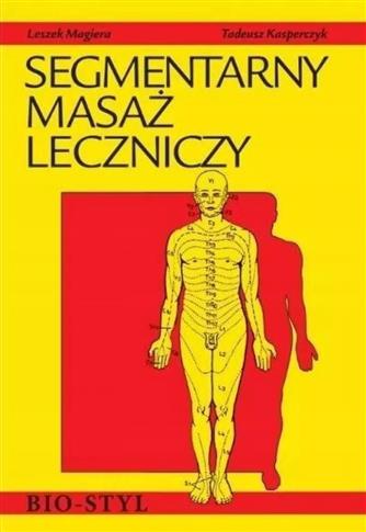 Segmentarny masaż leczniczy. Teoria i praktyka