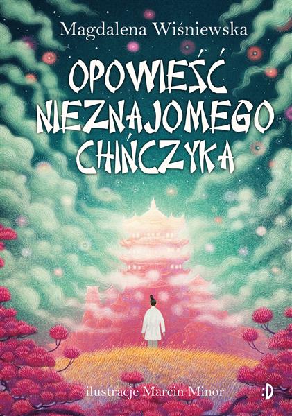 OPOWIEŚĆ NIEZNAJOMEGO CHIŃCZYKA