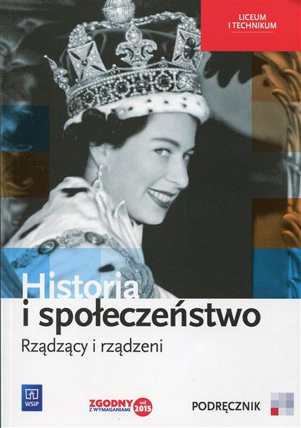 HISTORIA I SPOŁECZEŃSTWO. RZĄDZĄCY I RZĄDZENI. POD