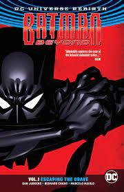 BATMAN BEYOND VOL 01 ESCAPING THE GRAVE SC